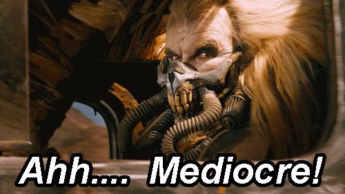mediocre